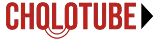 CholoTube